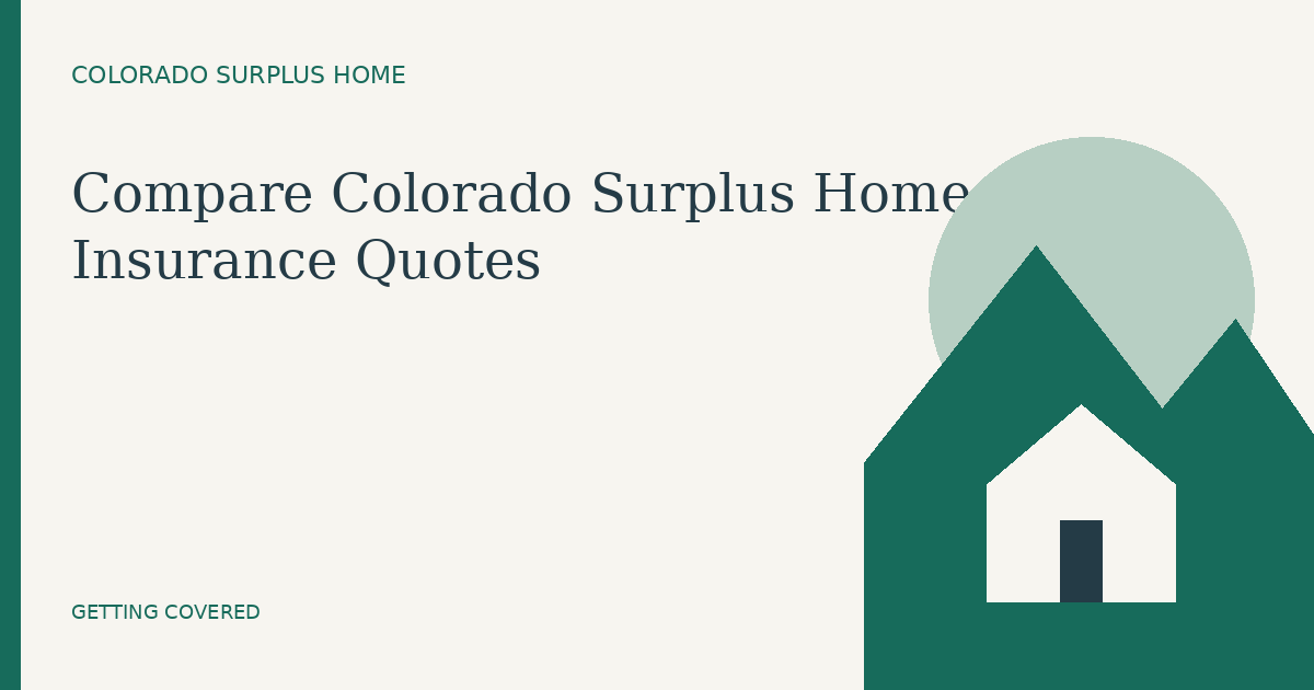 Colorado guide: Compare Colorado Surplus Home Insurance Quotes
