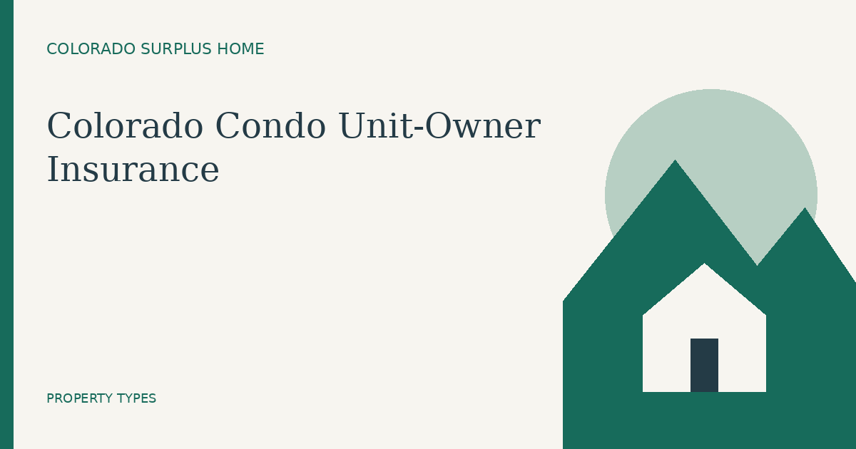 Colorado guide: Colorado Condo Unit-Owner Insurance
