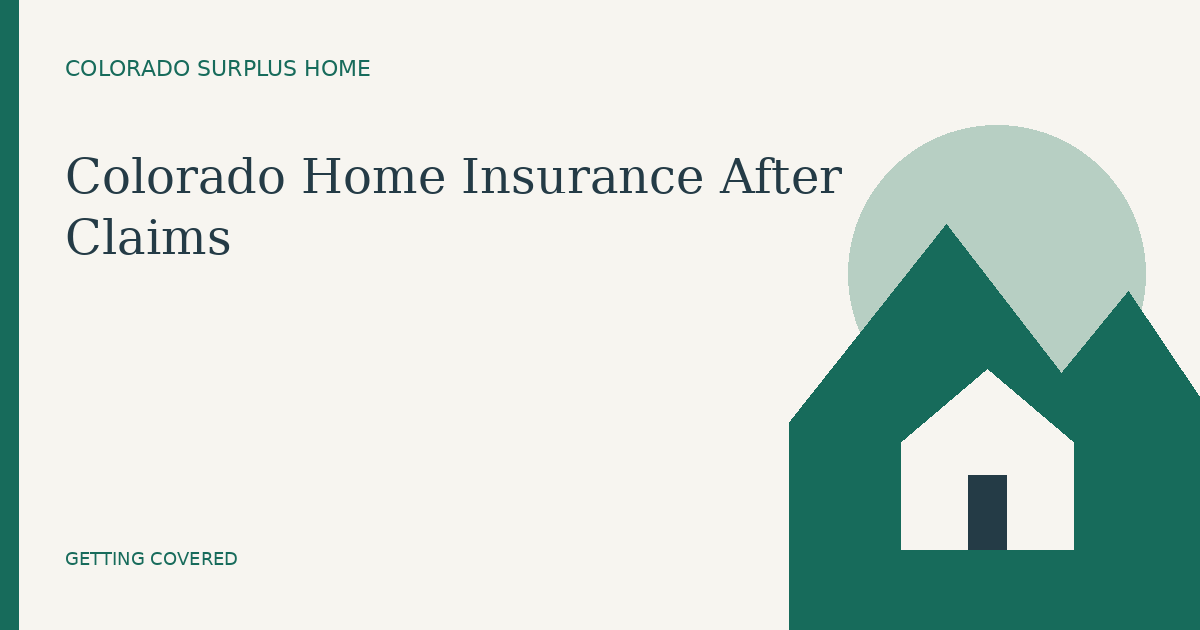 Colorado guide: Colorado Home Insurance After Claims